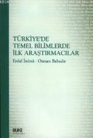 Türkiye'de Temel Bilimlerde İlk Araştırmacılar