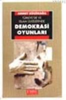 Türkiye ve İslam Ülkelerinde Demokrasi Oyunu