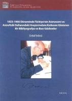 Türkiyenin Astronomi ve Astrofizik Dallarındaki Araştırmalara Katkısını Gösteren Bir