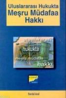 Uluslararası Hukukta Meşru Müdafaa Hakkı
