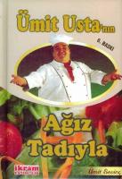 Ümit Ustanın Ağız Tadıyla (Ciltli)