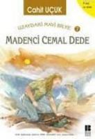 Uzaydaki Mavi Bilye 7 Madenci Cemal Dede