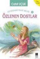 Uzaydaki Mavi Bilye 8 Özlenen Dostlar