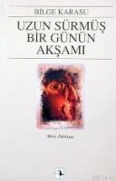 Uzun Sürmüş Bir Günün Akşamı