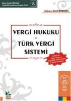 Vergi Hukuku - Türk Vergi Sistemi