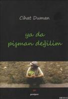 Ya da Pişman Değilim