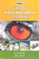Yabani Hayvanlarla Yaşamak