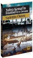 Yahya Kemal'in İstanbul'u ve Devamı