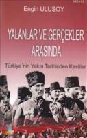 Yalanlar ve Gerçekler Arasında