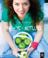 Yap + Ye = Mutlu Ol