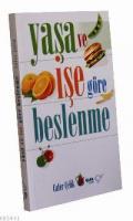 Yaşa ve İşe Göre Beslenme