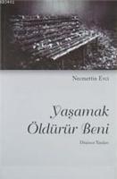 Yaşamak Öldürür Beni