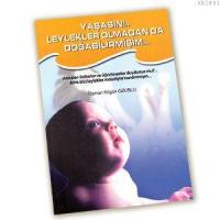 Yaşasın Leylekler Olmadan Da Doğabilir Mişim