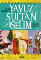 İslam Birliği ve Yavuz Sultan Selim