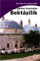 Yaygın Din Eğitimi Açısından Bektaşilik