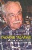 Yazarak Yaşamak : 90 Yıldan Seçmeler