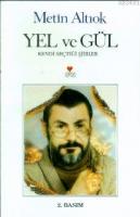 Yel ve Gül Kendi Seçtiği Şiirler