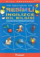 Yeni Başlayanlar İçin Resimli İngilizce Dilbilgisi
