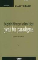Bugünün Dünyasını Anlamak İçin Yeni Bir Paradigma