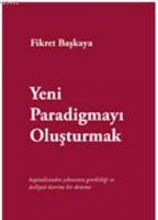 Yeni Paradigmayı Oluşturmak