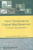 Yerel Yönetimlerde Coğrafi Bilgi Sistemleri Türkiye Uygulamaları