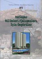 Yerleşme Bilimleri / Çalışmaları İçin Öngörüler