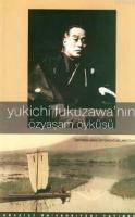 Yukichi Fukuzawa'nın Özyaşam Öyküsü