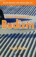 Zamanı Olmayanlar İçin Budizm