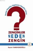 Zenginler Neden Zengin - Benim Hayalim Hepinizin Hayalini Döver