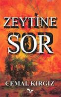Zeytine Sor