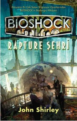 Bioshock Rapture Şehri John Shirley