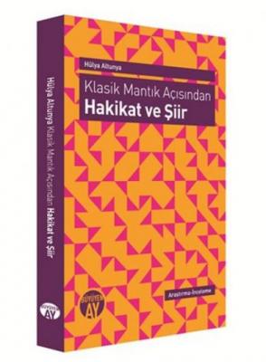 Klasik Mantık Açısından - Hakikat ver Şiir