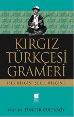 Kırgız Türkçesi Grameri Tuncer Gülensoy