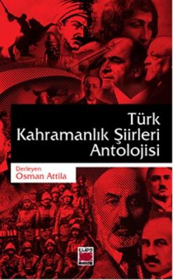 Türk Kahramanlık Şiirleri Antolojisi Kolektif