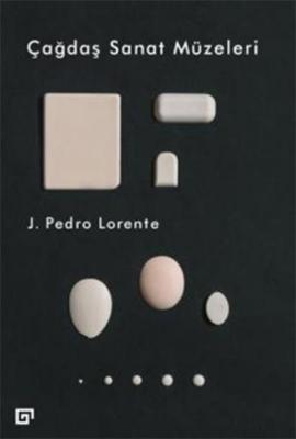 Çağdaş Sanat Müzeleri J. Pedro Lorente