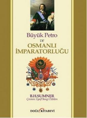 Büyük Petro ve Osmanlı İmparatorluğu B. H. Sumner