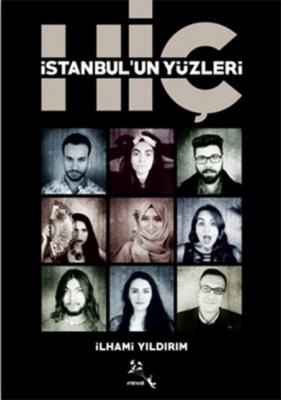 İstanbul'un Yüzleri Hiç İlhami Yıldırım