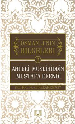 Ahteri Muslihiddin Mustafa Efendi Abdulkadir Macit