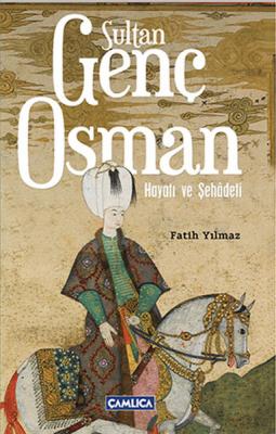 Sultan Genç Osman Fatih Yılmaz