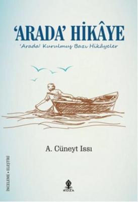 'Arada' Hikâye Ahmet Cüneyt Issı