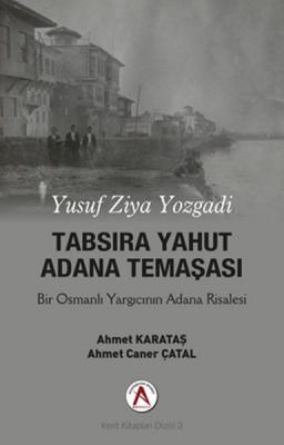 Tabsira Yahut Adana Temaşası Ahmet Karataş