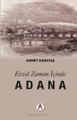 Evvel Zaman İçinde Adana Ahmet Karataş
