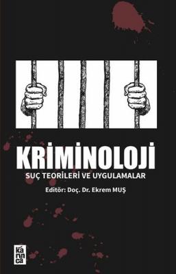 Kriminoloji - Suç Teorileri ve Uygulamalar