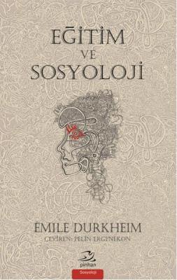 Eğitim ve Sosyoloji Emile Durkheim