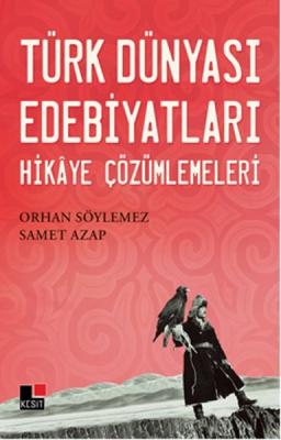 Türk Dünyası Edebiyatları Orhan Söylemez