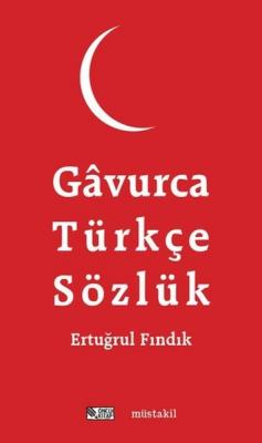 Gavurca-Türkçe Sözlük