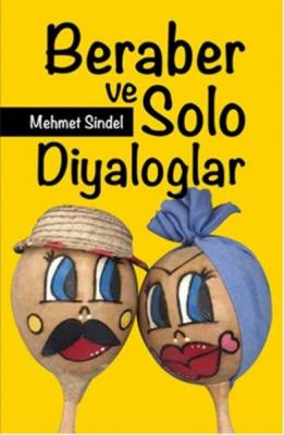 Beraber ve Solo Diyaloglar Mehmet Sindel