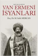 Arşiv Belgelerinde Van Ermeni İsyanları M. Salih Mercan