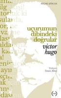 Uçurumun Dibindeki Doğrular Victor Hugo