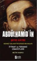 Abdülhamid'in Şifre Katibi Mehmet Selahaddin Efendi'nin Anıları Metin 